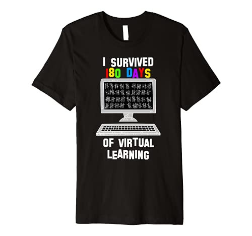 Last Day of School Virtual Online Remote Survivor 2020-2021 Premium T-Shirt