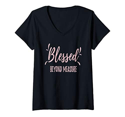 Womens Christian Blessed Beyond Measure V-Neck T-Shirt Womens Christian Blessed Beyond Measure V-Neck T-Shirt