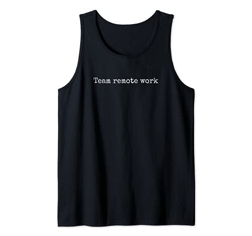 Team remote work Tank Top