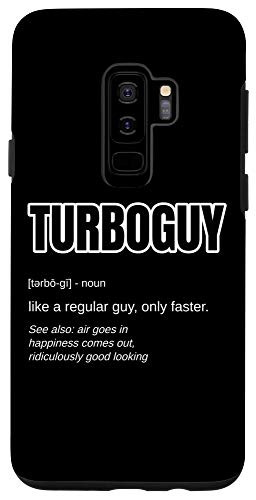 Galaxy S9 plus Funny Car Guy - TURBOGUY Definition Turbo Engine Lover Case