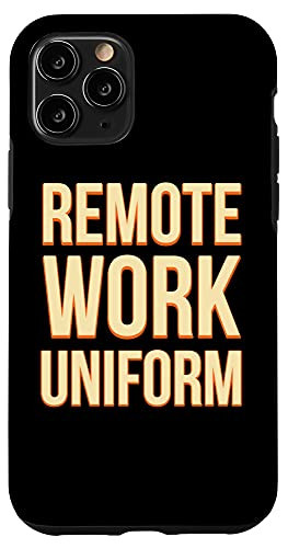 iPhone 11 Pro Remote Work Uniform Funny Work From Home Humor WFH Employee Case