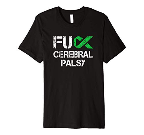 Fuck Cerebral Palsy, Cerebral Palsy Ribbon Shirt