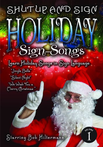 Christmas Holiday Songs in Sign Language from SHUT UP AND SIGN