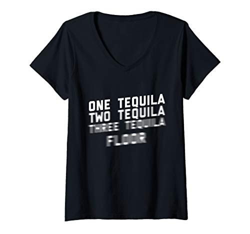 Womens One Tequila Two Tequila Three Tequila Floor V-Neck T-Shirt