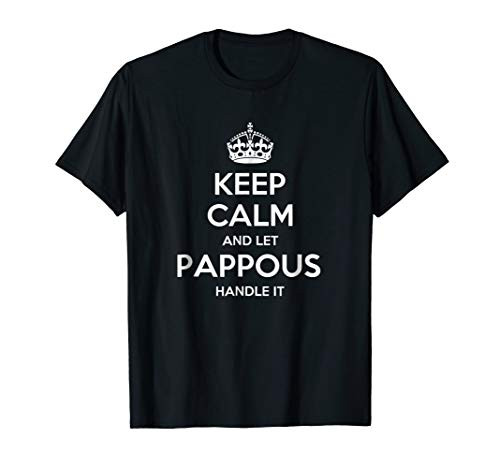Mens Keep Calm And Let Pappous Handle It T-Shirts