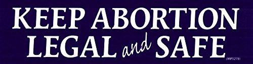 Peace Resource Project Keep Abortion Legal and Safe - Small Bumper Sticker or Laptop Decal -6.5" X 1.75"-