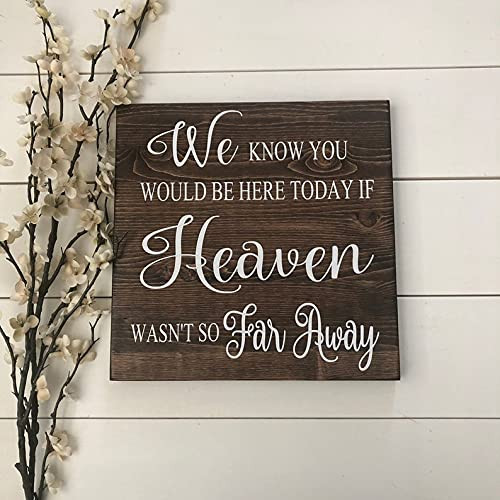Tamengi in Loving Memory Wedding Sign - We Know You Would Be Here Today If Heaven Wasnt So Far Away - Rustic Wedding Decor in Memory of Sign/Made in America Tamengi in Loving Memory Wedding Sign - We Know You Would Be Here Today If Heaven Wasnt So Far Away - Rustic Wedding Decor in Memory of Sign/Made in America
