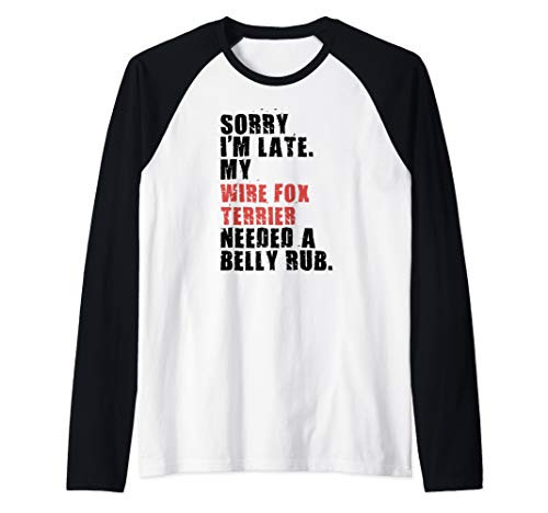 Sorry I'm Late Wire Fox Terrier Dog Saying ADC155l Raglan Baseball Tee