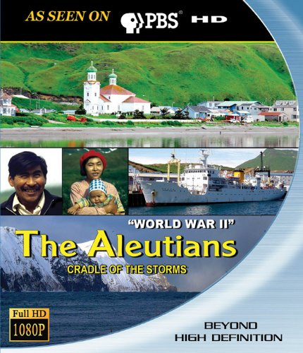 Aleutians: Cradle of the Storms - World War II [Blu-ray-