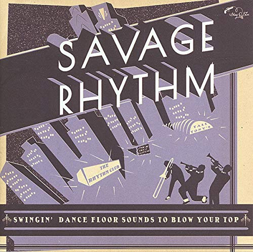 Savage Rhythm: Swingin' Dance Floor Sounds
