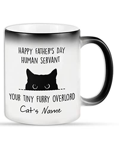 Personalized Funny Black Cat Mug Happy Father's Day Human Servant Your Tiny Furry Overlord Mug Gifts For Cat Lover, Cat Dad, Pet Lover Gifts 11Oz Color Changing Mug -Black Cat-