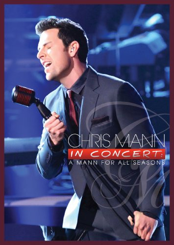 Chris Mann In Concert: A Mann For All Seasons -DVD-