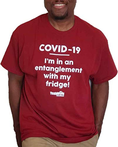 I'm in an Entanglement with My Fridge Round Neck Cotton T-Shirt Quarantine Social Distance Self Isolation Tee -Large-