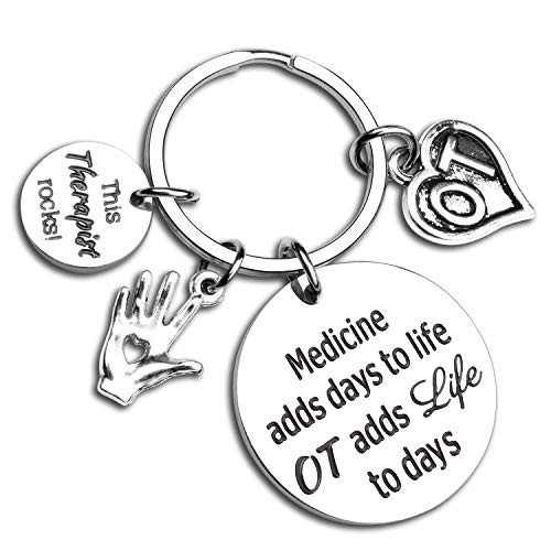 ecobuty Occupational Therapist Gift Occupational Therapy Jewelry Medicine Adds Days to Life OT Adds Life to Days Keychain Graduation Gift for OT (OT-KR)