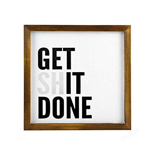Home Decor Wood Sign Get Shit Done Framed Wood Sign,Rustic Wall Art Sign 12"x12"