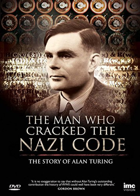 The Man Who Cracked the Nazi -Enigma- Code The Story of Alan Turing [DVD- The Man Who Cracked the Nazi -Enigma- Code The Story of Alan Turing [DVD-