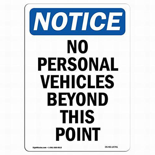 Fsdva Wall Signs Warning Sign Decor 12x16 Tin Metal Signs OSHA Notice Sign - No Personal Vehicles Beyond This Point Safety Sign Novelty Signs
