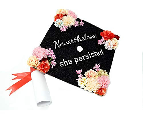 GradWYSE Handmade Graduation Cap Topper Graduation Gifts Graduation Cap Decorations, Nevertheless She Persisted