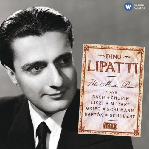 Dinu Lipatti: The Master Pianist Plays Bach, Chopin, Liszt, Mozart, Grieg, Schumann, Bartok, Schubert -Icon-