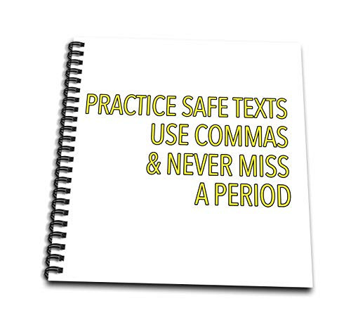 3dRose Practice Safe Texts Use Commas And Never Miss A Period Yellow - Drawing Books -db-342549-1-