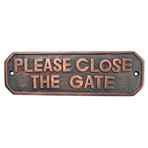 Adonai Hardware Please Close The Gate Brass Door Sign -Antique Copper