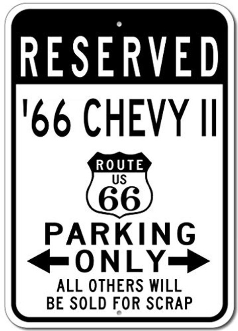 1966 66 Chevy Chevy II Route 66 Reserved Parking Sign, Metal Novelty Gift Sign, Man Cave Wall Decor, Garage Sign - 10x14 inches 1966 66 Chevy Chevy II Route 66 Reserved Parking Sign, Metal Novelty Gift Sign, Man Cave Wall Decor, Garage Sign - 10x14 inches