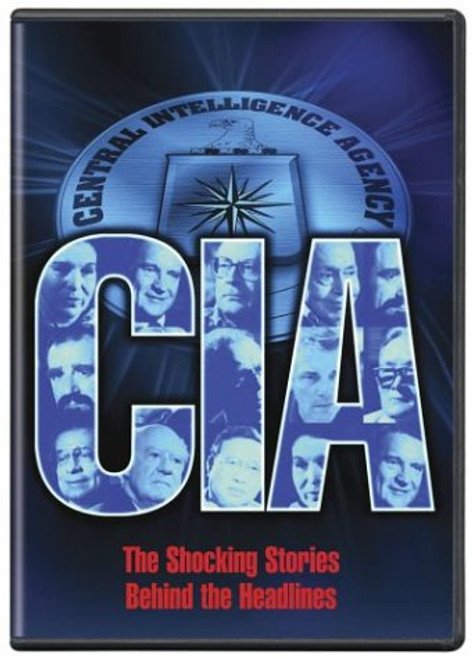 CIA: The Shocking Stories Behind the Headlines CIA: The Shocking Stories Behind the Headlines