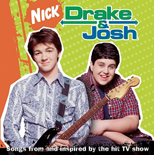 Drake and Josh: Songs From and Inspired By The Hit TV Series Drake and Josh: Songs From and Inspired By The Hit TV Series