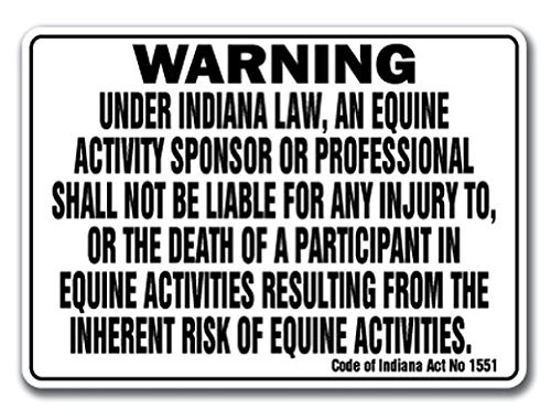 Indiana Equine Sign Activity Liability Warning Statute Horse Farm Barn Stable Sticker Sign - Sticker Graphic Sign - Will Stick to Any Smooth Surface