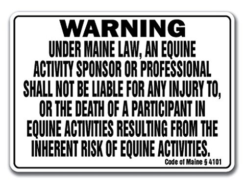 Maine Equine Sign Activity Liability Warning Statute Horse Farm Barn Stable Sticker Sign - Sticker Graphic Sign - Will Stick to Any Smooth Surface
