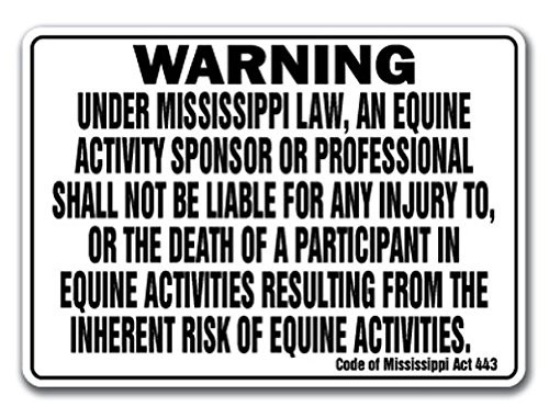 Mississippi Equine Sign Activity Liability Warning Statute Horse Barn Stable Sticker Sign - Sticker Graphic Sign - Will Stick to Any Smooth Surface