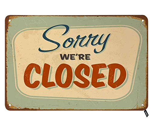 Swono Sorry Tin Signs,We're Closed Vintage Metal Tin Sign for Men Women,Wall Decor for Bars,Restaurants,Cafes Pubs,12x8 Inch