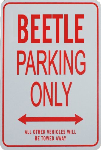 Beetle Parking Only - Miniature Fun Parking Sign