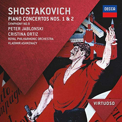 Shostakovich: Piano Ctos Nos. 1 and 2; Sym. No. 9 Shostakovich: Piano Ctos Nos. 1 and 2; Sym. No. 9
