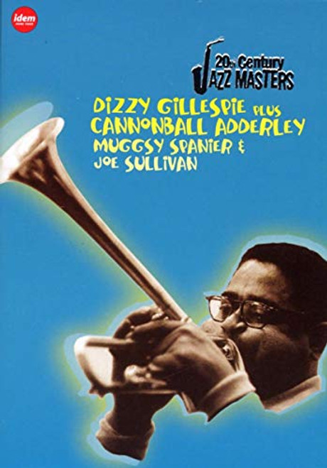 20th Century Jazz Masters: Dizzy Gillespie/Cannonball Adderley/Muggsy Spanier/Joe Sullivan 20th Century Jazz Masters: Dizzy Gillespie/Cannonball Adderley/Muggsy Spanier/Joe Sullivan