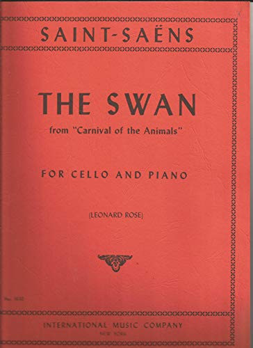 Saint-Saens Camille The Swan from Carnival of the Animals. For Cello and Piano. by International