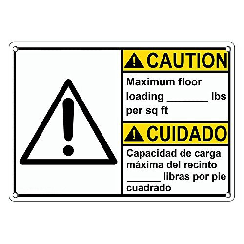 Weatherproof Plastic ANSI Caution Maximum Floor Loading Lbs Sq Ft Bilingual Sign with English  and  Spanish Text and Symbol