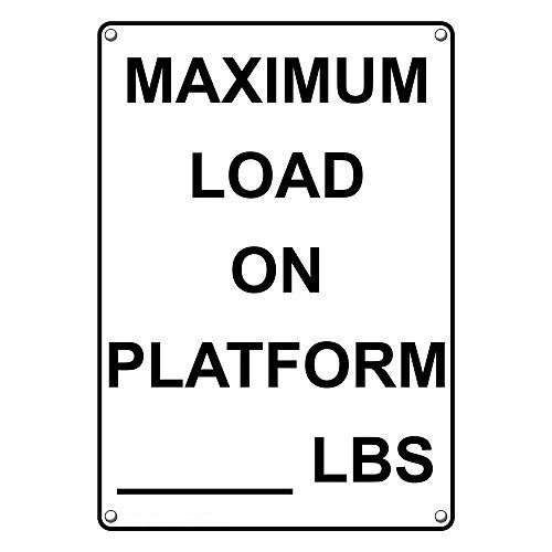 Weatherproof Plastic Vertical Maximum Load On Platform- Lbs Sign with English Text