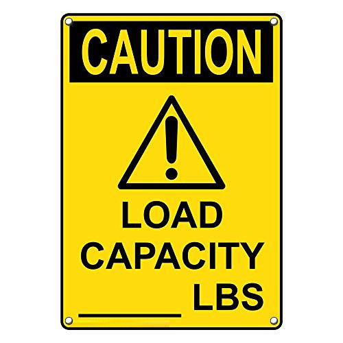 Weatherproof Plastic Vertical OSHA Caution Load Capacity- Lbs Sign with English Text and Symbol