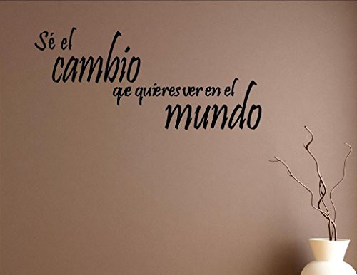 Vinyl Quote Me | Mensajes para la pared en Español | Se cambio que quieres ver en el Mundo Spanish Vinyl Wall Saying Quote Words Decal