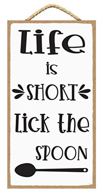 SARAH JOY'S Life is Short Lick The Spoon - Funny Kitchen Signs - Funny Kitchen Decor - Home Decor Kitchen - Home Wall Decor - Hanging Wall Signs with Sayings