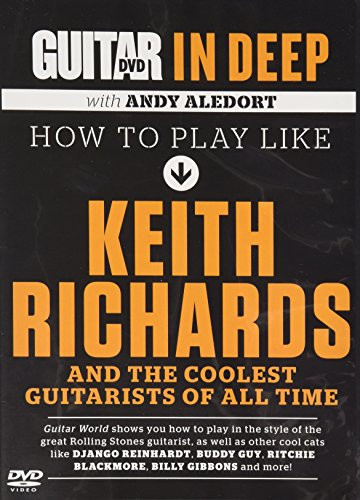 Guitar World in Deep -- How to Play in the Style of Keith Richards: And the Coolest Guitarists of All Time -DVD-