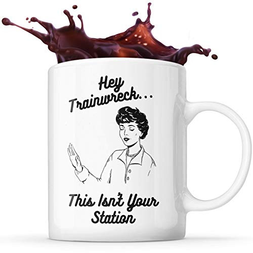 Funny Coffee Mugs 11OZ Hey Train Wreck This Isn't Your Station | Funny Mug |, Birthday, Coworker, Boss, Best friend Mug