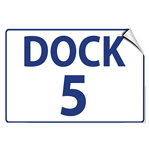 Dock 5 Activity Loading Zone Loading Dock Number LABEL DECAL STICKER Sticks to Any Surface