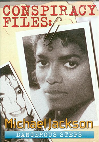 Conspiracy Files: Michael Jackson - Dangerous Steps