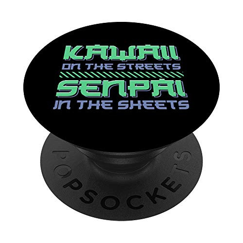 Funny Kawaii On The Streets Senpai In The Sheets Pun PopSockets PopGrip: Swappable Grip for Phones  and  Tablets