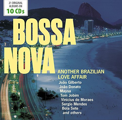 Bossa Nova: Another Brazilian Love Affair Bossa Nova: Another Brazilian Love Affair