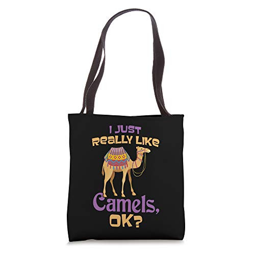 I Just Really Like Camels Ok Camel Tote Bag I Just Really Like Camels Ok Camel Tote Bag