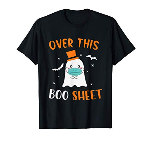 Over This Boo Sheet Shirt - Ghost Wear Mask 2020 gift T-Shirt