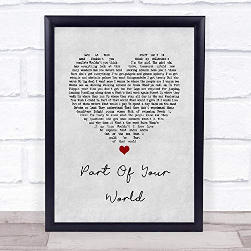 Part of Your World Grey Heart Song Lyric Quote Music Poster Gift Present Wedding Song Art Print